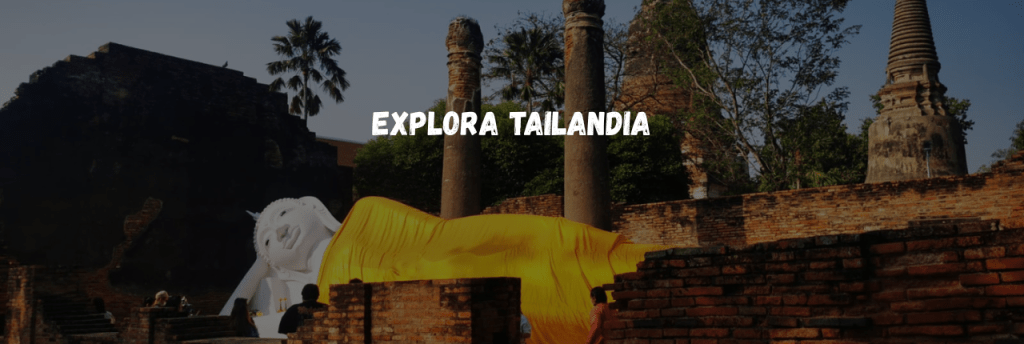 Explora Tailandia